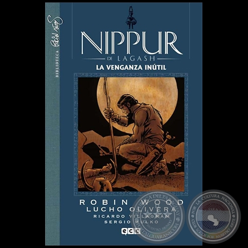NIPPUR DE LAGASH N° 8 - LA VENGANZA INÚTIL - ROBIN WOOD - Año 2015
